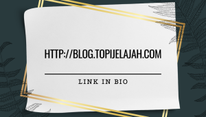Read more about the article http://blog.topijelajah.com