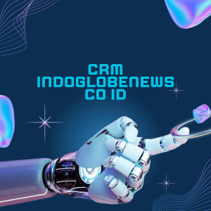 Read more about the article Crm indoglobenews co id
